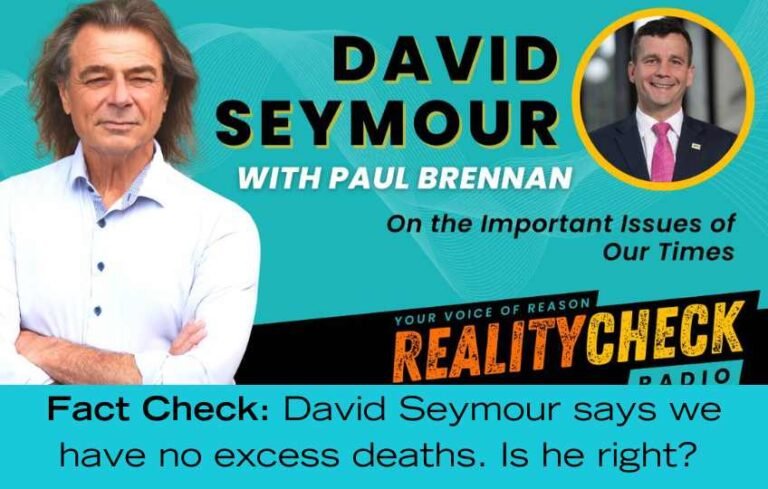 Fact Check: David Seymour Says We Have No Excess Deaths. Is He Right?